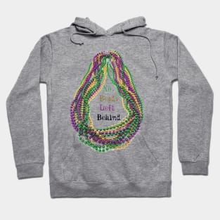 No Beads Left Behind Hoodie